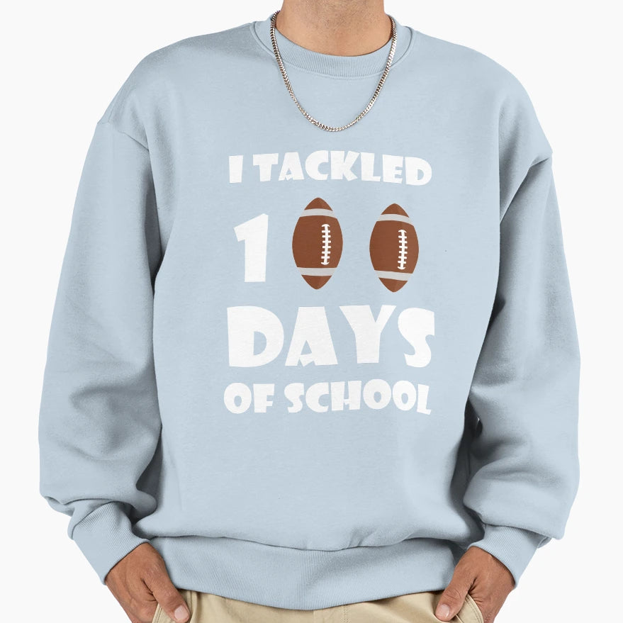 I Tackled 100 Days School Sweatshirt - Casual Everyday Wear for Adults - T-Shirt, Sweatshirt, Hoodie