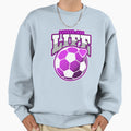 Copy Soccer Mom Life Heart Mothers Day Sweatshirt - Streetwear Style Unisex - T-Shirt, Sweatshirt, Hoodie