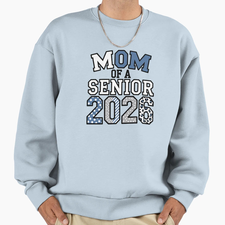 Mom Senior 2026 Sweatshirt - Fun Novelty Design Men Women - T-Shirt, Sweatshirt, Hoodie