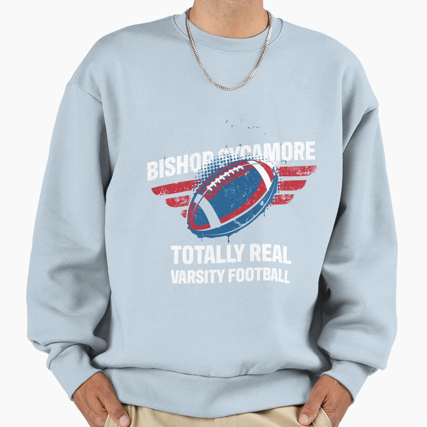 Bishop Sycamore Football Team Sweatshirt - Fun Novelty Design Unisex - T-Shirt, Sweatshirt, Hoodie