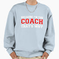 Because Im Coach Thats Why Funny Sweatshirt - Novelty Apparel for Adults - T-Shirt, Sweatshirt, Hoodie