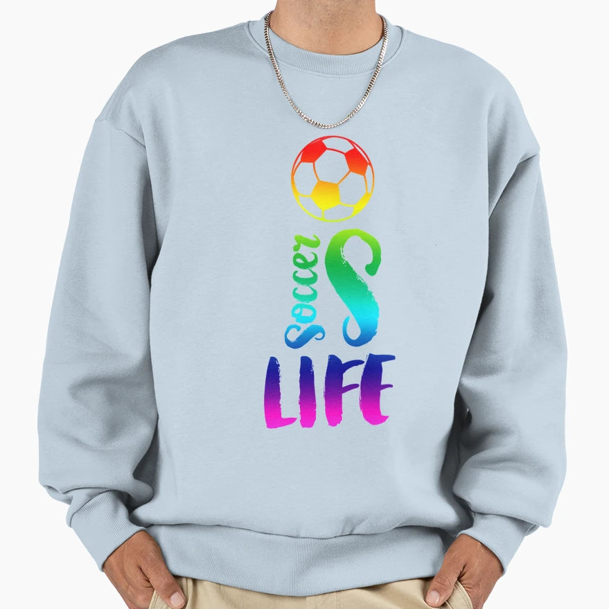 Soccer Is Life Color T-Shirt - Custom Art Print Men Women - T-Shirt, Sweatshirt, Hoodie