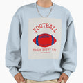 Motivational Football Lovers T-Shirt - Novelty Apparel Men Women - T-Shirt, Sweatshirt, Hoodie