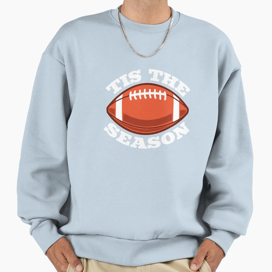 Tis Season Sweatshirt - Unique Graphic Unisex - T-Shirt, Sweatshirt, Hoodie
