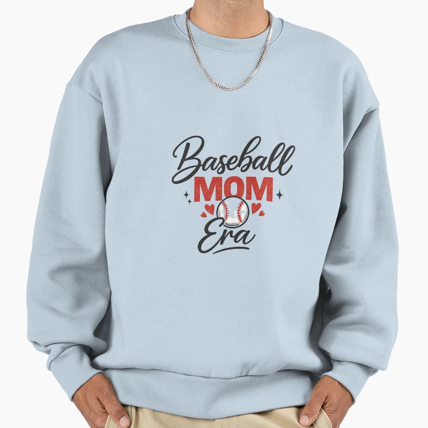 Baseball Mom Era Baseball Mom Life Sweatshirt - Novelty Apparel Unisex - T-Shirt, Sweatshirt, Hoodie