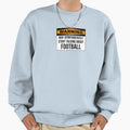 Football Sweatshirt - Aesthetic Graphic Men Women - T-Shirt, Sweatshirt, Hoodie