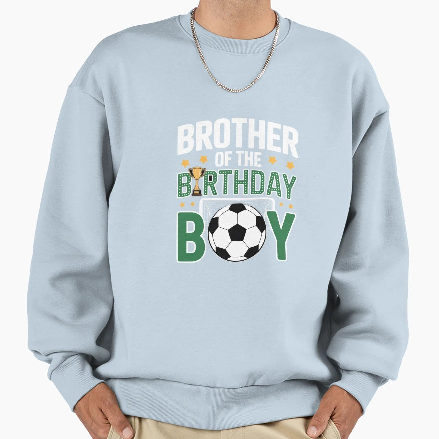 Soccer Brother Birthday Party Sweatshirt - Minimalist Print Men Women - T-Shirt, Sweatshirt, Hoodie