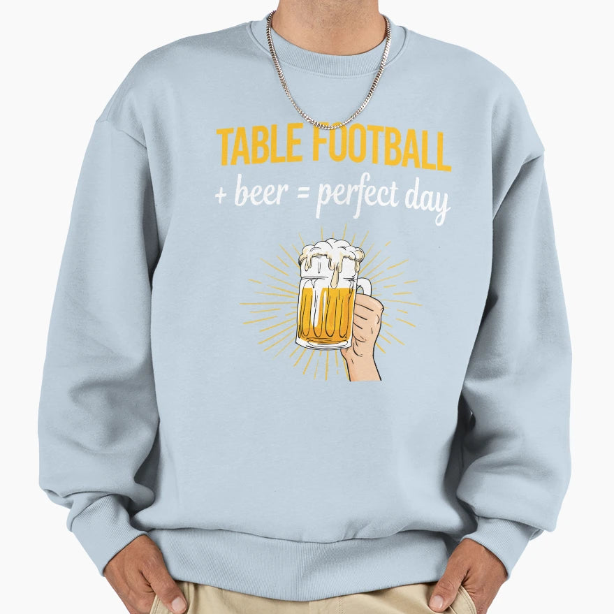 Beer Day Table Football Soccer Sweatshirt - Fun Novelty Design Men Women - T-Shirt, Sweatshirt, Hoodie