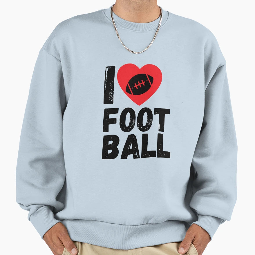 I Love Football Motif American Sweatshirt - Aesthetic Graphic for Adults - T-Shirt, Sweatshirt, Hoodie