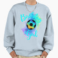 Birthday Soccer Sweatshirt - Streetwear Style Unisex - T-Shirt, Sweatshirt, Hoodie