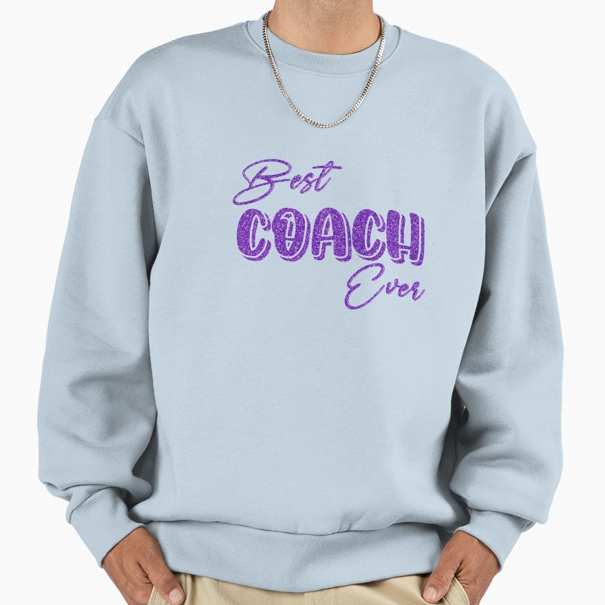Pretty Purple Best Coach Ever Sweatshirt - Trendy Graphic Unisex - T-Shirt, Sweatshirt, Hoodie