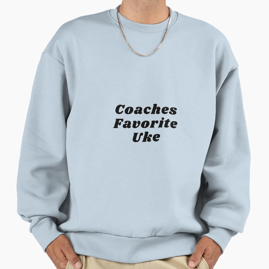 Coaches Favorite Uke Sweatshirt - Novelty Apparel Unisex - T-Shirt, Sweatshirt, Hoodie