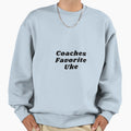 Coaches Favorite Uke Sweatshirt - Novelty Apparel Unisex - T-Shirt, Sweatshirt, Hoodie
