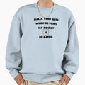 Pick Pocket Sweatshirt - Novelty Apparel Men Women - T-Shirt, Sweatshirt, Hoodie
