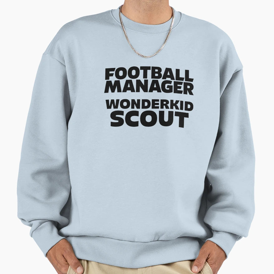 Football Manager Wonderkid Scout Black Sweatshirt - Streetwear Style Unisex - T-Shirt, Sweatshirt, Hoodie