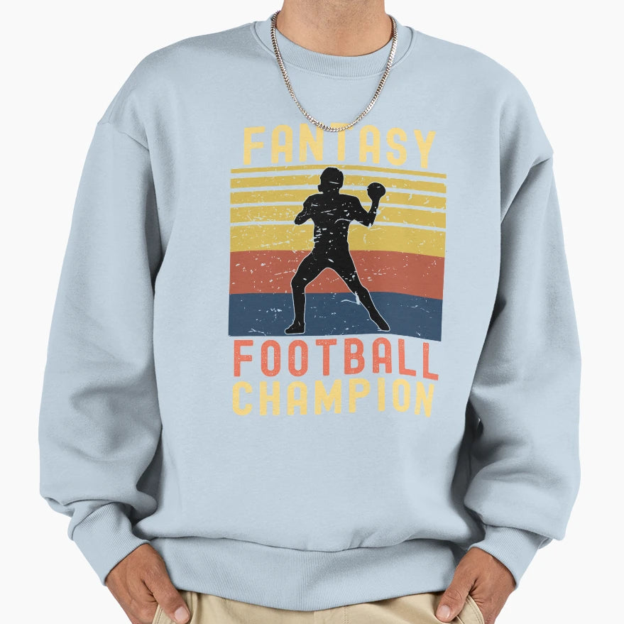Funny Fantasy Football Champion Sweatshirt - Custom Art Print for Adults - T-Shirt, Sweatshirt, Hoodie