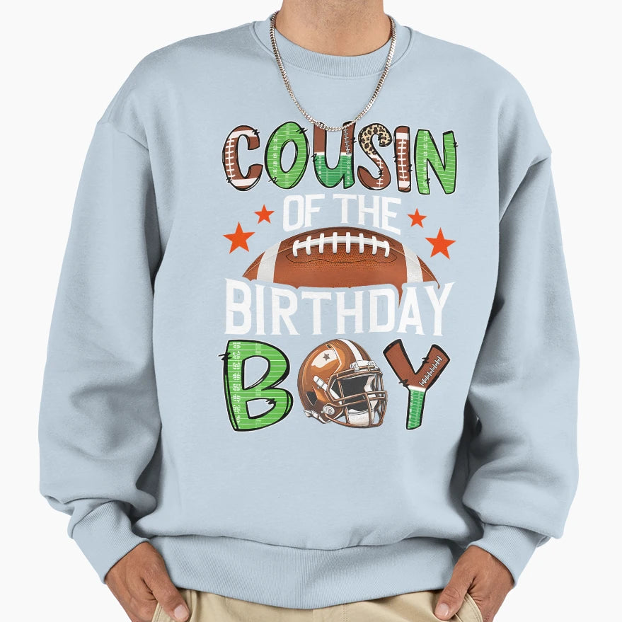 Cousin Birthday Game Day Football Sweatshirt - Aesthetic Graphic for Adults - T-Shirt, Sweatshirt, Hoodie