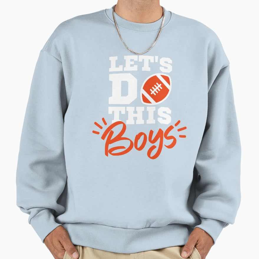 Lets Do This Football Funny Football T-Shirt - Unique Graphic Men Women - T-Shirt, Sweatshirt, Hoodie