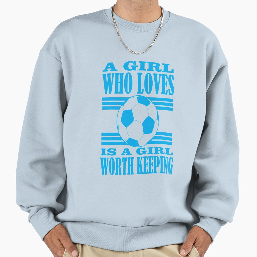 Who Loves Football Is Worth Sweatshirt - Fun Novelty Design for Adults - T-Shirt, Sweatshirt, Hoodie