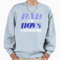 Dad Outnumbered Funny Humorous Sweatshirt - Custom Art Print Men Women - T-Shirt, Sweatshirt, Hoodie