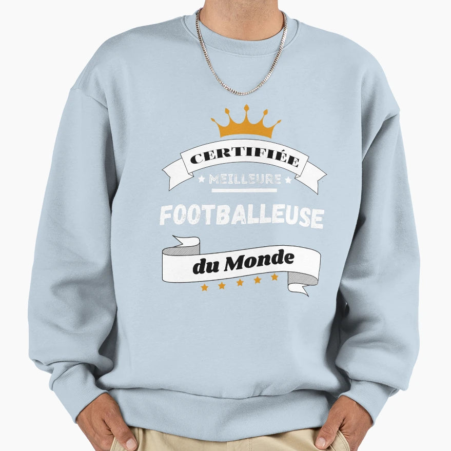 Certified Best Footballer World Sweatshirt - Trendy Graphic for Adults - T-Shirt, Sweatshirt, Hoodie