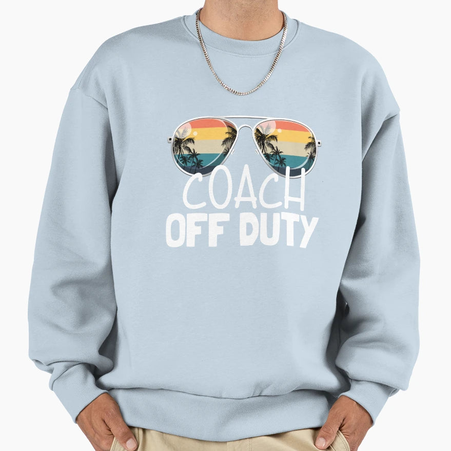 Coach Off Duty End Season Coach Sweatshirt - Aesthetic Graphic for Adults - T-Shirt, Sweatshirt, Hoodie