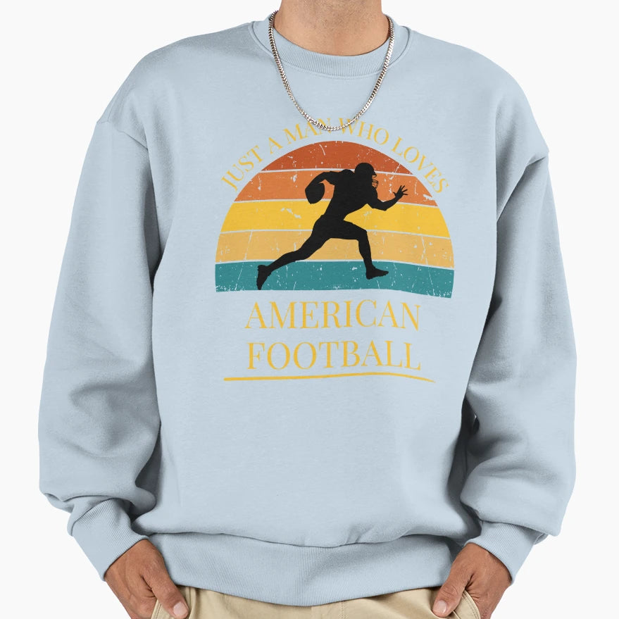 American Football Just Who Sweatshirt - Fun Novelty Design for Adults - T-Shirt, Sweatshirt, Hoodie