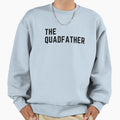 Quadfather Sweatshirt - Graphic Print Unisex - T-Shirt, Sweatshirt, Hoodie