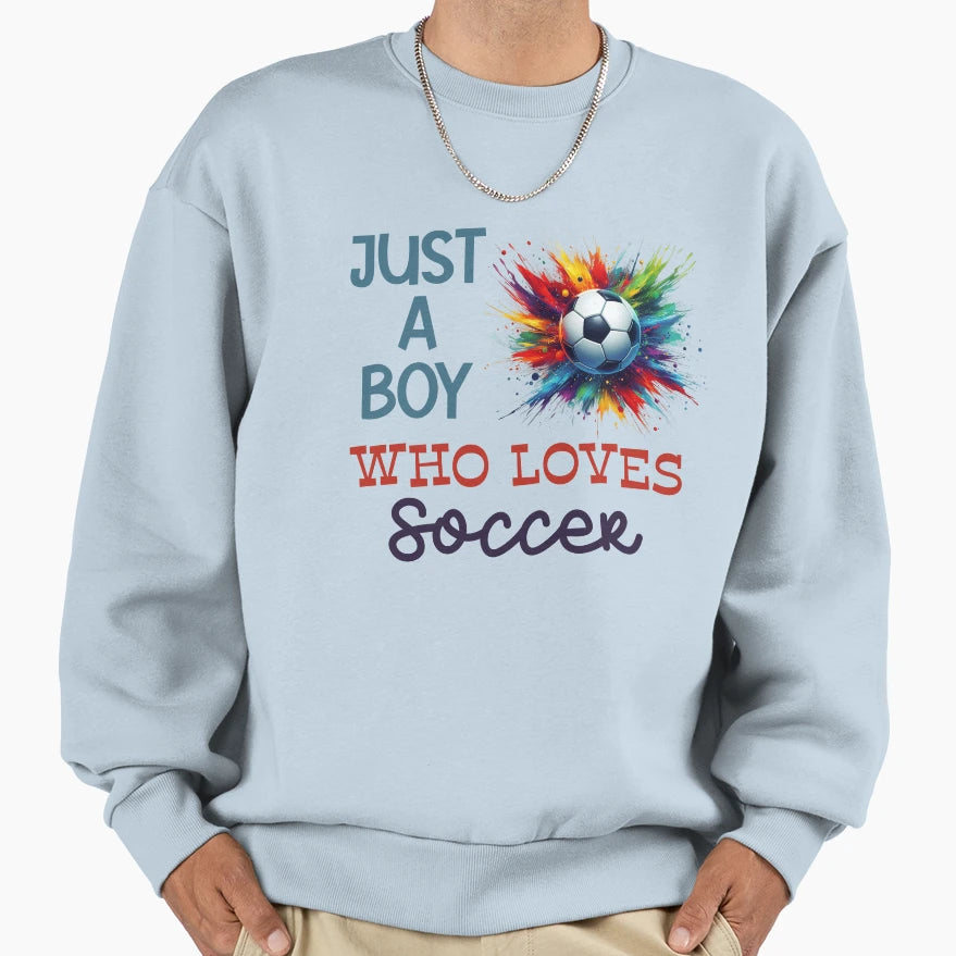 Just Who Loves Soccer Sweatshirt - Custom Art Print for Adults - T-Shirt, Sweatshirt, Hoodie