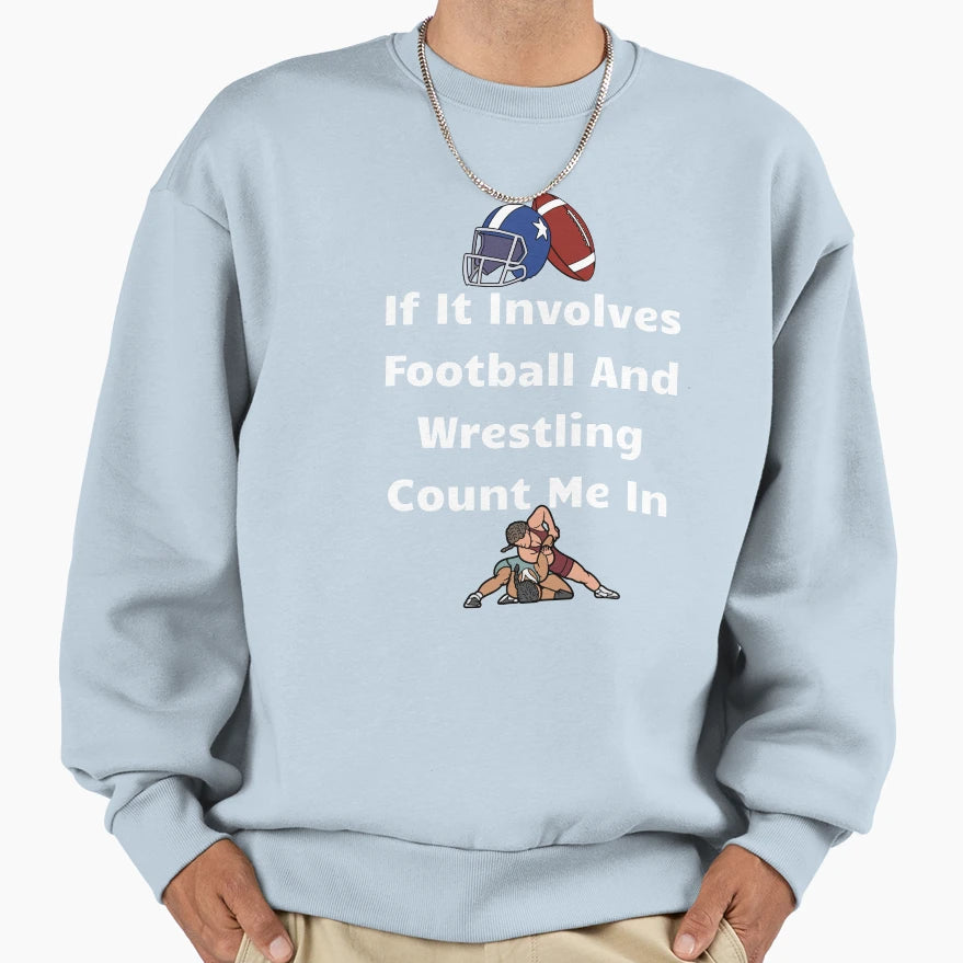 If It Involves Football And Sweatshirt - Aesthetic Graphic for Adults - T-Shirt, Sweatshirt, Hoodie