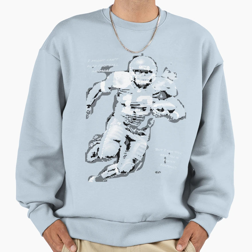 I Can Still Beat You Fantasy Sweatshirt - Minimalist Print for Adults - T-Shirt, Sweatshirt, Hoodie