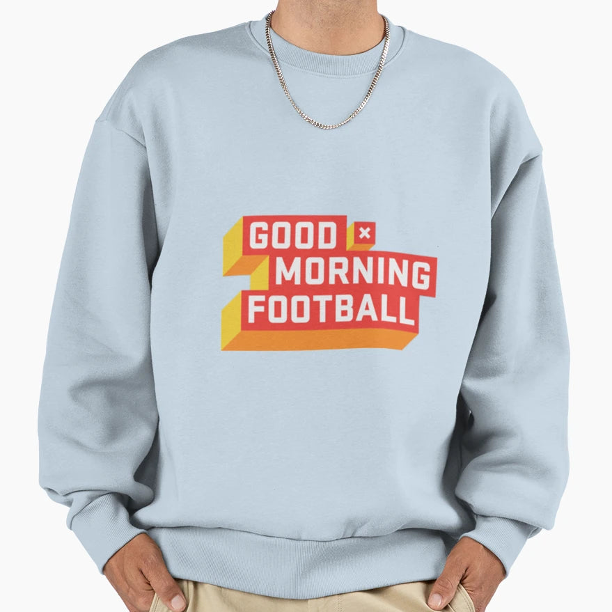 Good Morning Football Gmfb Gift Sweatshirt - Custom Art Print for Adults - T-Shirt, Sweatshirt, Hoodie