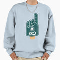 Bro Brother Number One Foam Finger Sweatshirt - Novelty Apparel Unisex - T-Shirt, Sweatshirt, Hoodie