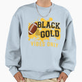 Black Gold Game Day High School Sweatshirt - Novelty Apparel Men Women - T-Shirt, Sweatshirt, Hoodie