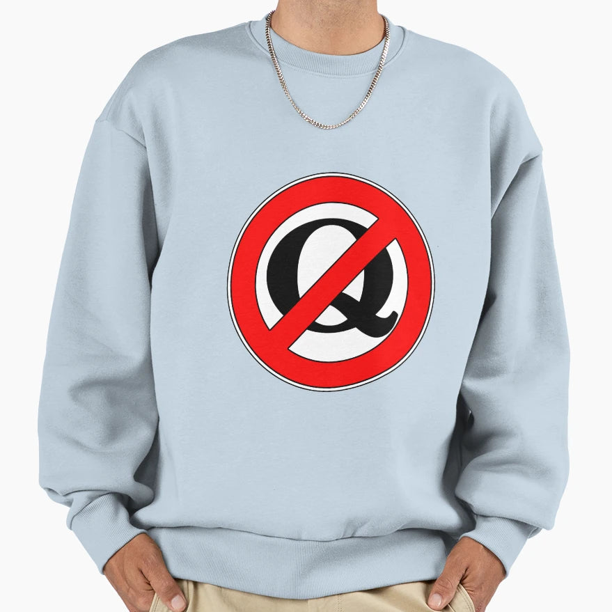 Anti Qanon Sweatshirt - Fun Novelty Design Men Women - T-Shirt, Sweatshirt, Hoodie