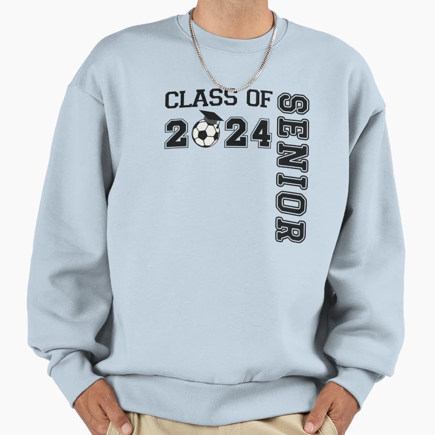 Class 2024 Senior Soccer Player Sweatshirt - Novelty Apparel Men Women - T-Shirt, Sweatshirt, Hoodie