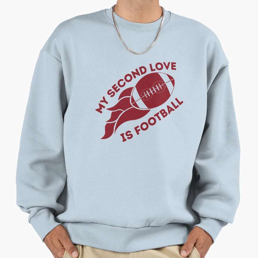 My Second Love Is Football T-Shirt - Novelty Apparel Men Women - T-Shirt, Sweatshirt, Hoodie