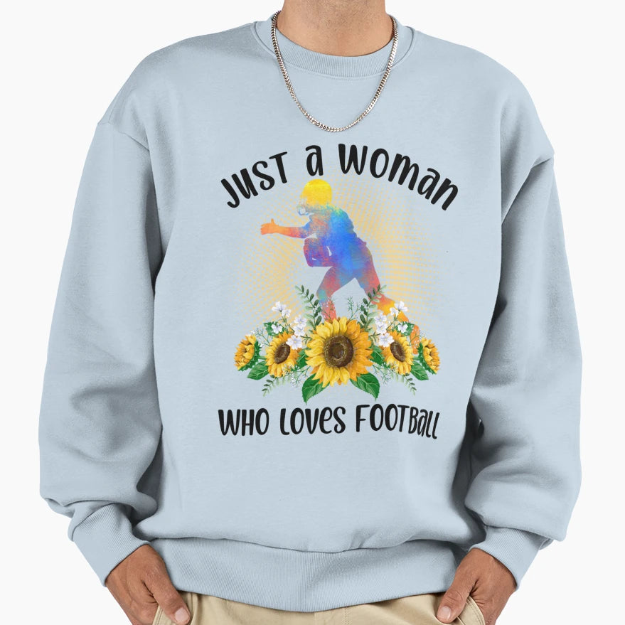 Just Who Loves Football T-Shirt - Fun Novelty Design Men Women - T-Shirt, Sweatshirt, Hoodie