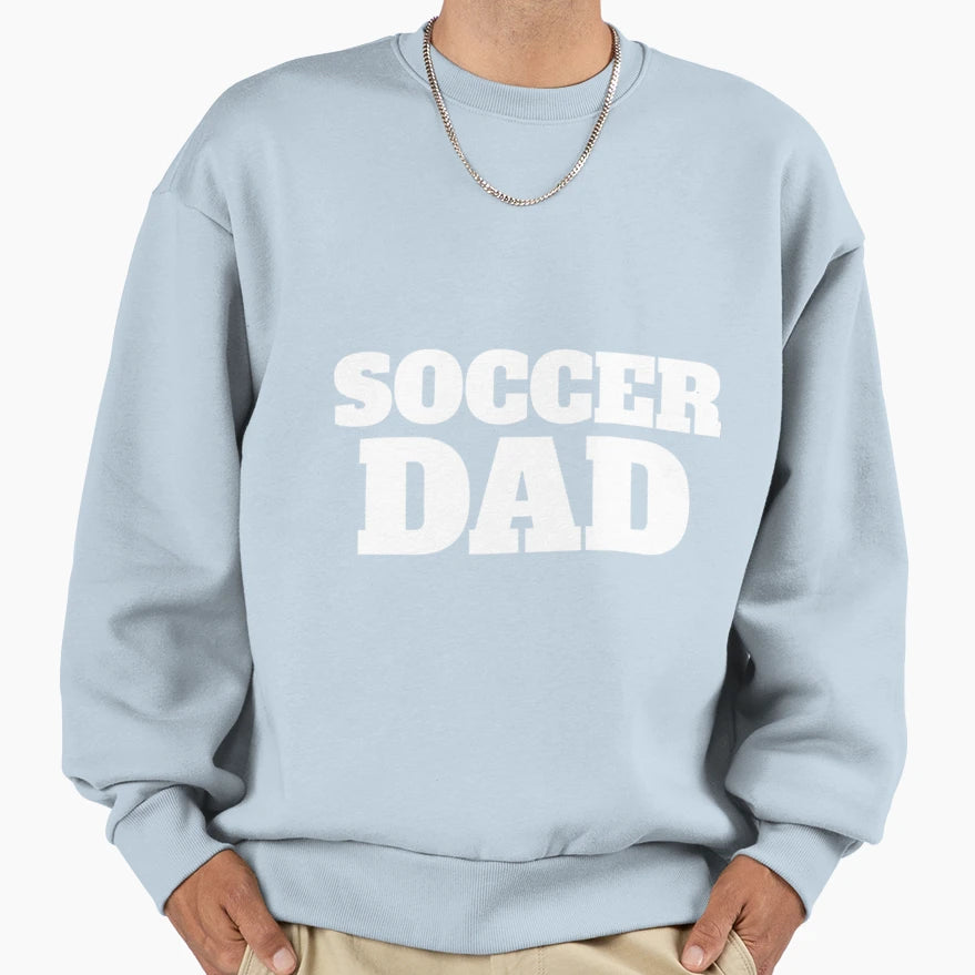 Soccer Dad Funny Soccer T-Shirt - Novelty Apparel for Adults - T-Shirt, Sweatshirt, Hoodie