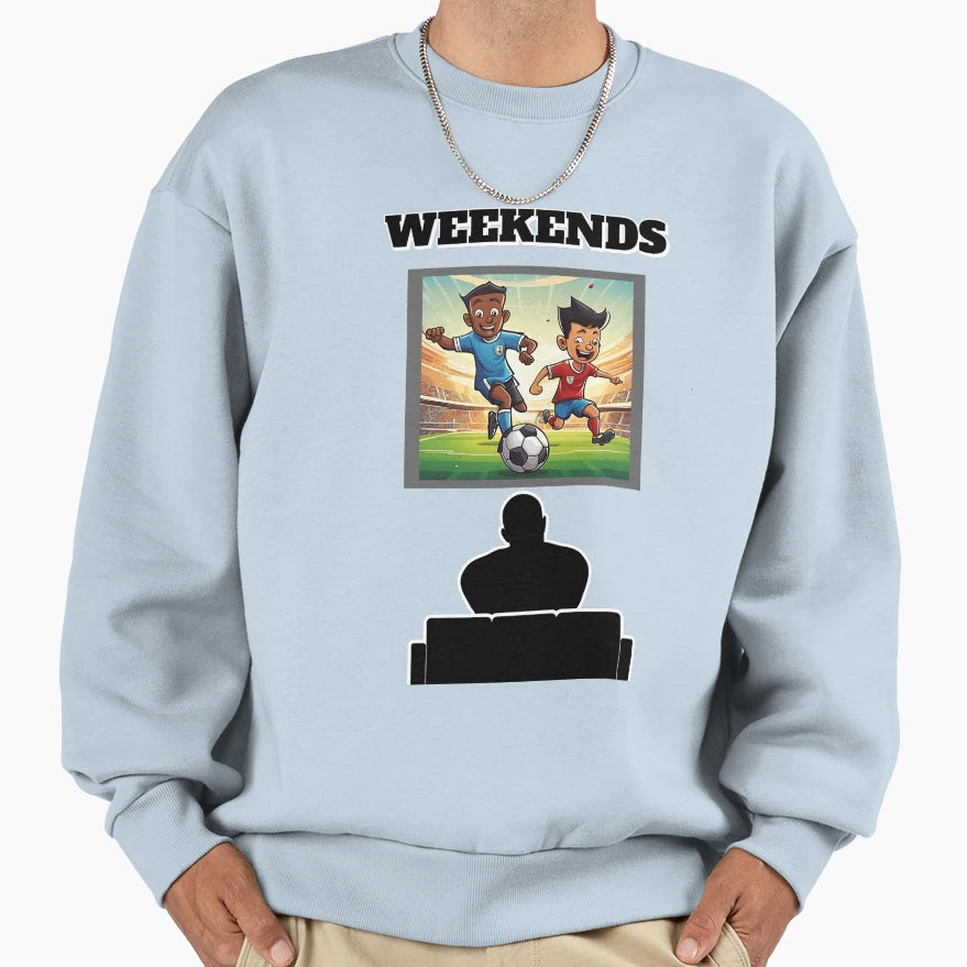 Weekends How To Enjoy It Soccer Sweatshirt - Unique Graphic Men Women - T-Shirt, Sweatshirt, Hoodie