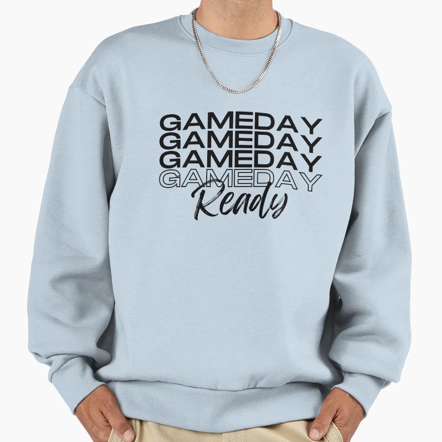 Gameday Ready Sweatshirt - Casual Everyday Wear for Adults - T-Shirt, Sweatshirt, Hoodie