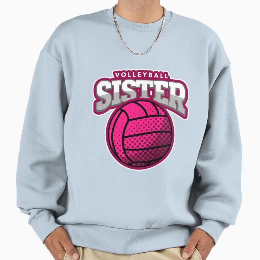 Volleyball Sister Sweatshirt - Custom Art Print Unisex - T-Shirt, Sweatshirt, Hoodie