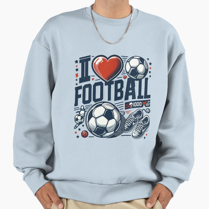 I Love Football Sweatshirt - Unique Graphic for Adults - T-Shirt, Sweatshirt, Hoodie