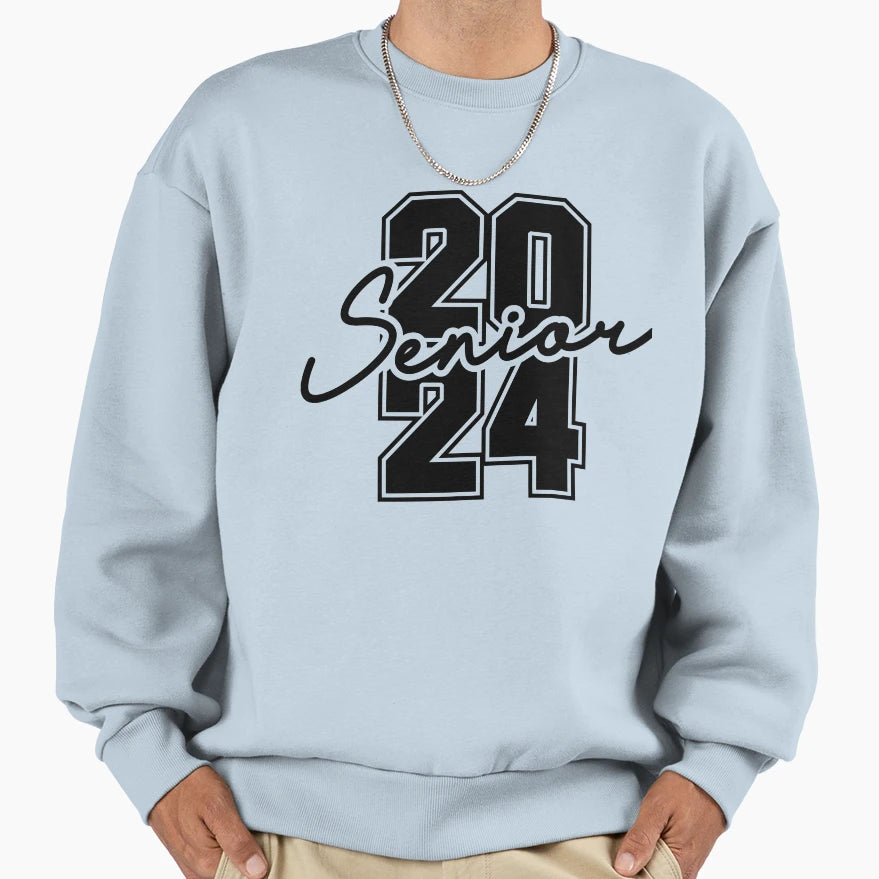 Senior Year 2024 Sweatshirt - Streetwear Style Unisex - T-Shirt, Sweatshirt, Hoodie