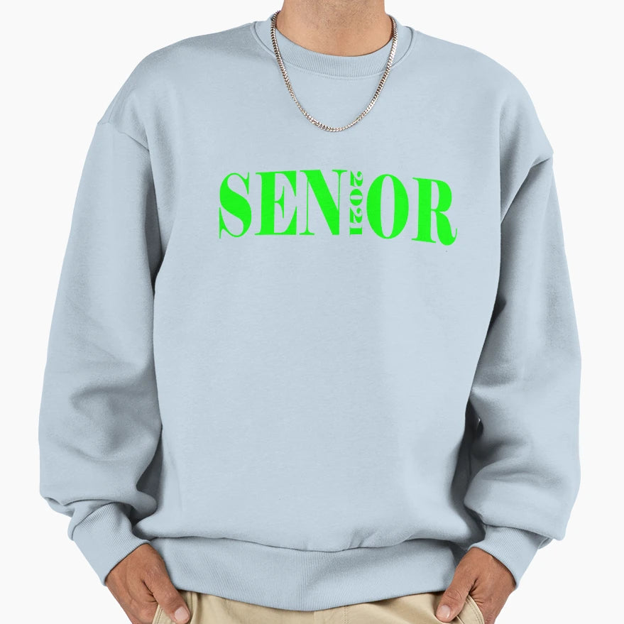 Senior 2021 Senior Year T-Shirt - Casual Everyday Wear Men Women - T-Shirt, Sweatshirt, Hoodie