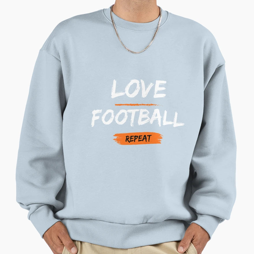 Love Football Repeat Sweatshirt - Streetwear Style Unisex - T-Shirt, Sweatshirt, Hoodie