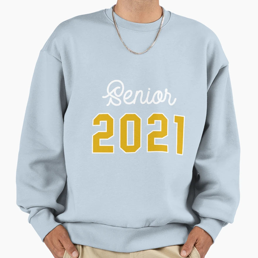 Senior 2021 Graduation Gift Funny Sweatshirt - Fun Novelty Design Men Women - T-Shirt, Sweatshirt, Hoodie