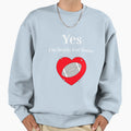 Yes Im Ready Some Football Sweatshirt - Casual Everyday Wear Men Women - T-Shirt, Sweatshirt, Hoodie