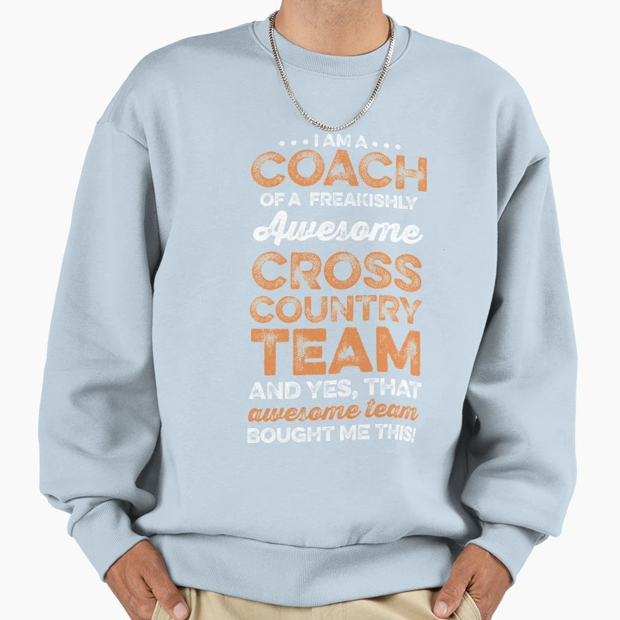 Cross Country Coach Appreciation Gift Sweatshirt - Graphic Print Men Women - T-Shirt, Sweatshirt, Hoodie