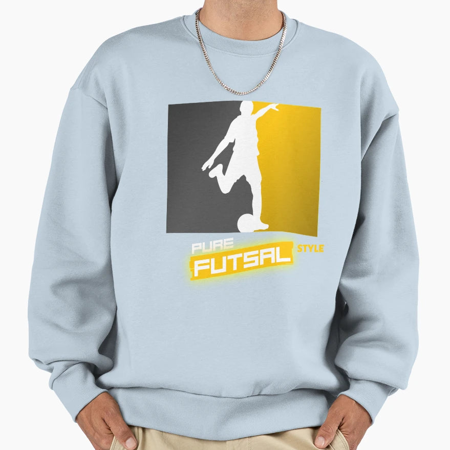 Pure Futsal Sweatshirt - Streetwear Style Unisex - T-Shirt, Sweatshirt, Hoodie